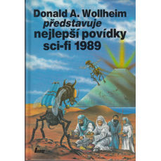 Donald A. Wollheim představuje nejlepší povídky sci - fi 1989