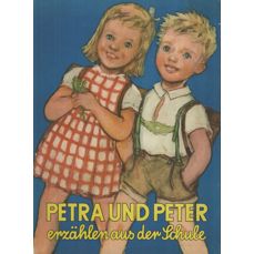 Petra und Peter / Erzahlen aus der Schule