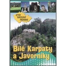 Ottův turistický průvodce / Bílé Karpaty a Javorníky