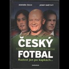 Český fotbal / Radost jen po kapkách