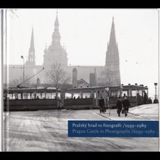 Pražský hrad ve fotografii / 1939-1989