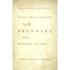 Výtvarná práce V.H. Brunnera pro českou knihu