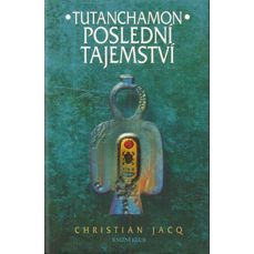 Tutanchamon - Poslední tajemství