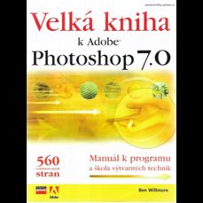 Velká kniha k Adobe Photoshop 7.0