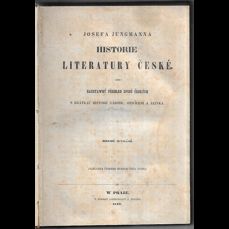 Historie literatury české aneb saustawný přehled spisů českých s krátkau historií národu, oswícení a jazyka (1849)