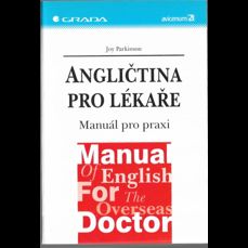 Angličtina pro lékaře / Manuál pro praxi