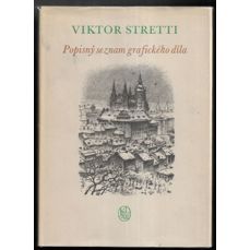 Viktor Stretti / Popisný seznam grafického díla