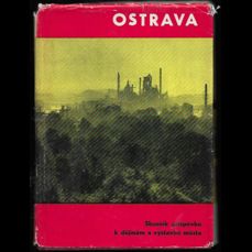 Ostrava / Sborník příspěvků k dějinám a výstavbě města 1