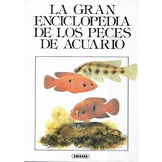 La Gran Enciclopedia de los Peces de Acuario