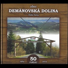 Obec Demänovská dolina / 50 rokov 1964-2014