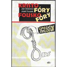 Kristofóry Fouskofóry / Opoziční smlouva