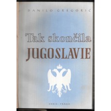 Tak skončila Jugoslavie