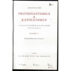 Protestantismus a katolicismus a jejich poměr k evropské civilisaci