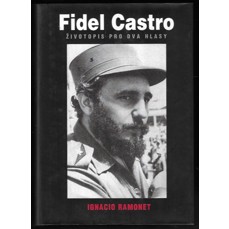 Fidel Castro / Životopis pro dva hlasy