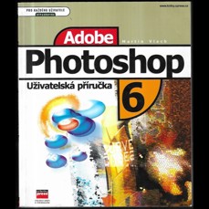 Adobe Photoshop 6 / Uživatelská příručka