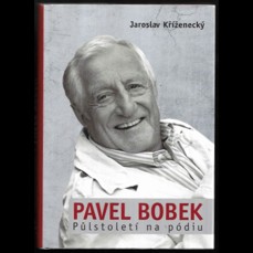 Pavel Bobek / Půlstoletí na pódiu