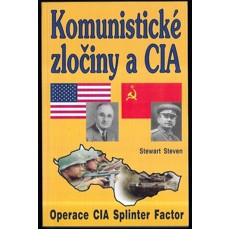 Komunistické zločiny a CIA / Výbušnina - Operace CIA Splinter Factor