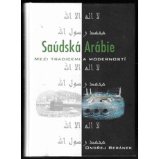 Saúdská Arábie / Mezi tradicemi a moderností
