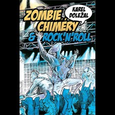 Zombie, chiméry a rock'n'roll
