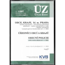 ÚZ - Úplné znění 1397 / Obce, kraje, hl. m. Praha, Úředníci obcí a krajů, Obecní policie (2021)