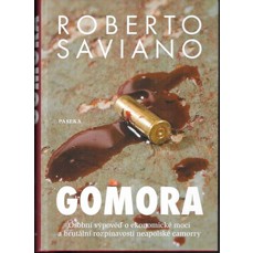 Gomora / Osobní výpověď o ekonomické moci a brutální rozpínavosti neapolské camorry