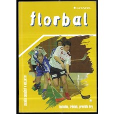 Florbal / Technika, trénink, pravidla hry