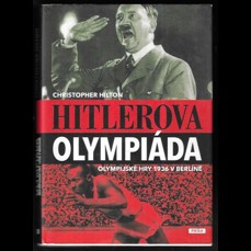 Hitlerova olympiáda / Olympijské hry 1936 v Berlíně