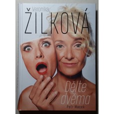 Veronika Žilková / Dělte dvěma