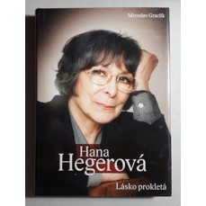 Hana Hegerová / Lásko prokletá