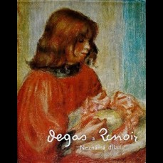 Degas a Renoir / Neznámá díla
