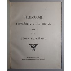 Technologie stávkařství a pletařství II. / Strojní stávkařství (1905)