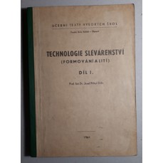 Technologie slévárenství / Formování a lití, Díl I.