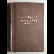 Zlatá kniha hospodyňky pro žákyně ústavu (1933)