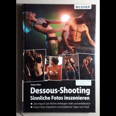 Dessous-Shooting / Sinnliche Fotos inszenieren