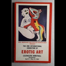 The 2nd International Exhibition of Erotic Art  / Stockholm 1969