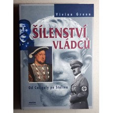 Šílenství vládců / Od Caliguly po Stalina