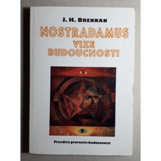 Nostradamus / Vize budoucnosti