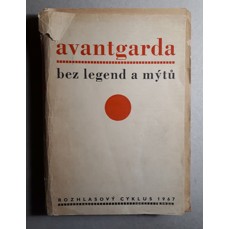 Avantgarda bez legend a mýtů / Rozhlasový cyklus o patnácti dílech